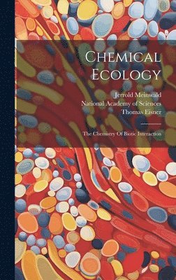 Thomas Eisner, Jerrold Meinwald - Chemical Ecology, Inbunden
