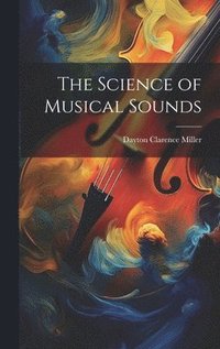 bokomslag Science of Musical Sounds