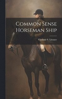 bokomslag Common Sense Horseman Ship