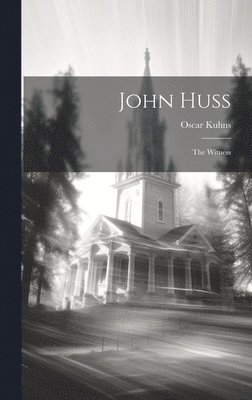 bokomslag John Huss