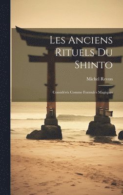 bokomslag Les Anciens Rituels Du Shinto