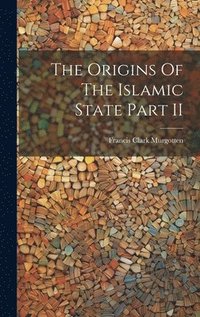 bokomslag The Origins Of The Islamic State Part II