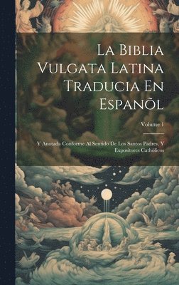 bokomslag Biblia Vulgata Latina Traducia En Espanõl