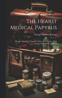 bokomslag The Hearst Medical Papyrus