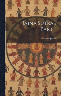 bokomslag Jaina Sutras Part I