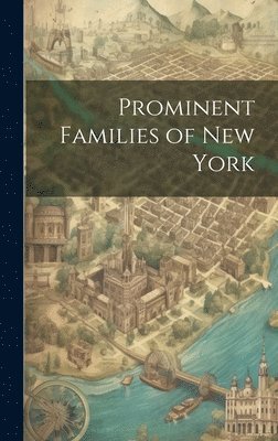 bokomslag Prominent Families of New York