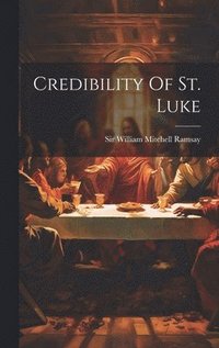 bokomslag Credibility Of St. Luke