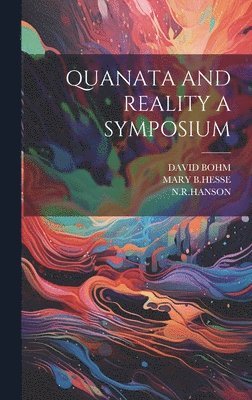 Quanata and Reality a Symposium 1