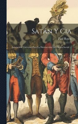 Paul Rosen - Satán Y Cia, Inbunden