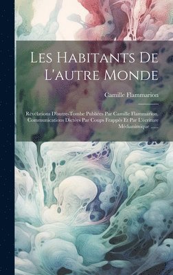 bokomslag Les Habitants De L'autre Monde