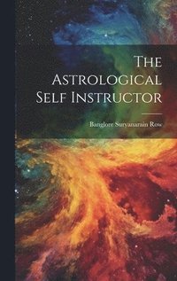 bokomslag Astrological Self Instructor