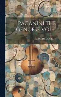 bokomslag Paganini the Genoese Vol-I