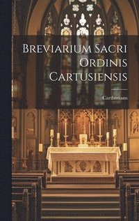 bokomslag Breviarium Sacri Ordinis Cartusiensis