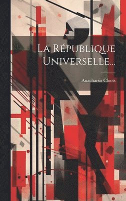 bokomslag La Rpublique Universelle...