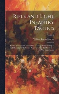 bokomslag Rifle and Light Infantry Tactics