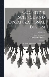 bokomslag Cognitive Science and Organizational Design