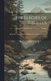 bokomslag Elegies of Tibullus