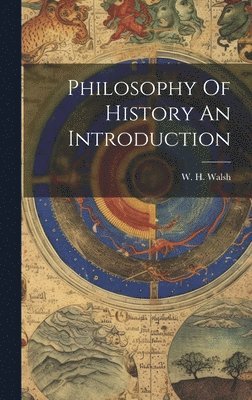 bokomslag Philosophy Of History An Introduction
