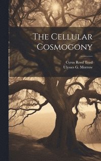 bokomslag Cellular Cosmogony