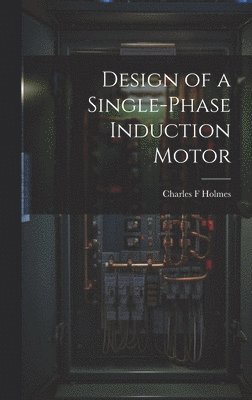 Design of a Single-phase Induction Motor 1