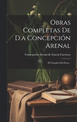 bokomslag Obras Completas De D.a Concepcin Arenal