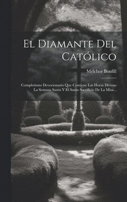 El Diamante Del Catlico 1