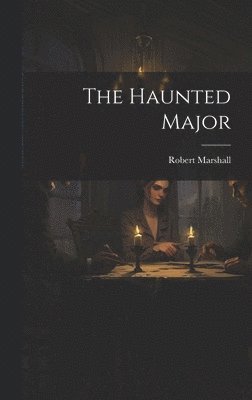 The Haunted Major 1