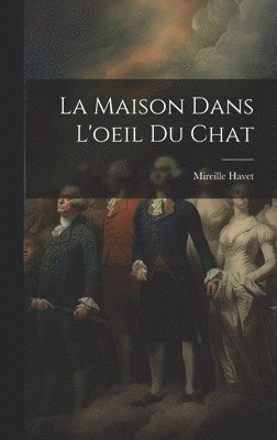 bokomslag Maison Dans L'oeil Du Chat