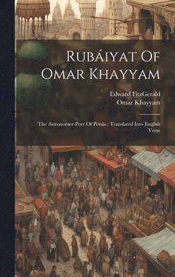 Omar Khayyam, Edward Fitzgerald, Edward FitzGerald - Rubáiyat Of Omar Khayyam, Inbunden