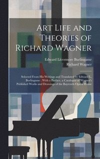 bokomslag Art Life and Theories of Richard Wagner