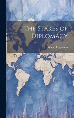 The Stakes of Diplomacy 1