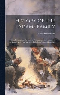 bokomslag History of the Adams Family