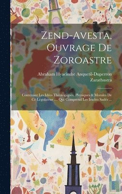 bokomslag Zend-avesta, Ouvrage De Zoroastre