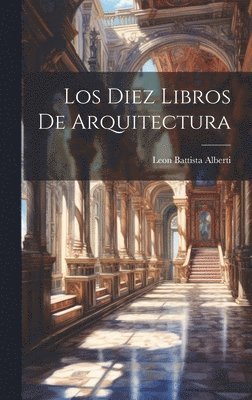 Los Diez Libros De Arquitectura 1