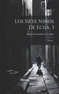bokomslag Los Siete Nios De Ecija, 3