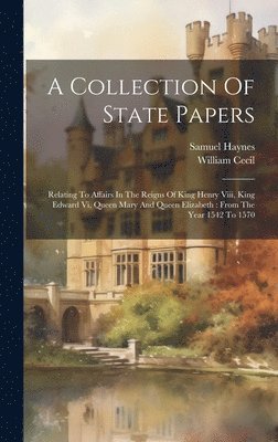 A Collection Of State Papers 1
