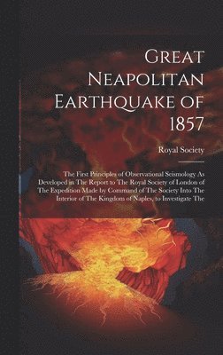 Great Neapolitan Earthquake of 1857 1