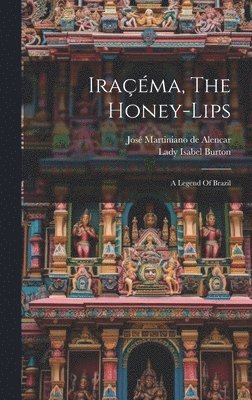bokomslag Iraçéma, The Honey-lips