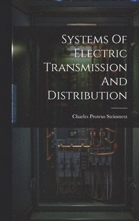 bokomslag Systems Of Electric Transmission And Distribution