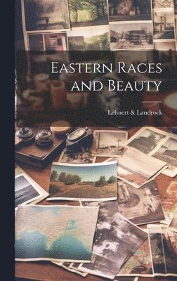 Eastern Races and Beauty 1