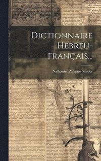 bokomslag Dictionnaire Hebreu-franais...