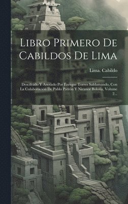 Libro Primero De Cabildos De Lima 1