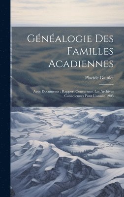 bokomslag Gnalogie Des Familles Acadiennes