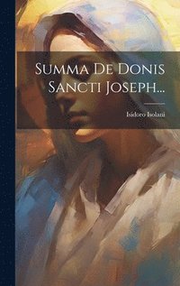 bokomslag Summa De Donis Sancti Joseph...