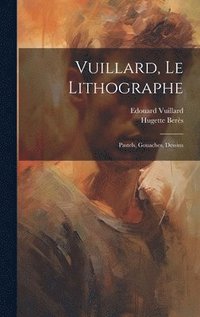 bokomslag Vuillard, le lithographe