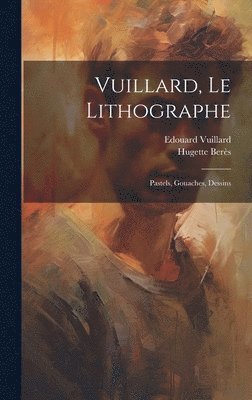 Vuillard, le lithographe 1