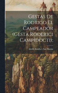 bokomslag Gestas de Rodrigo el Campeador (Gesta Roderici Campidocti);