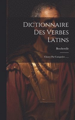 bokomslag Dictionnaire Des Verbes Latins