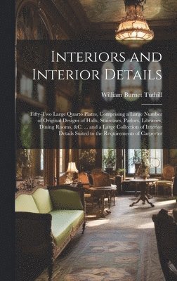 Interiors and Interior Details 1