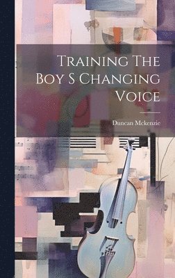 Training The Boy S Changing Voice 1